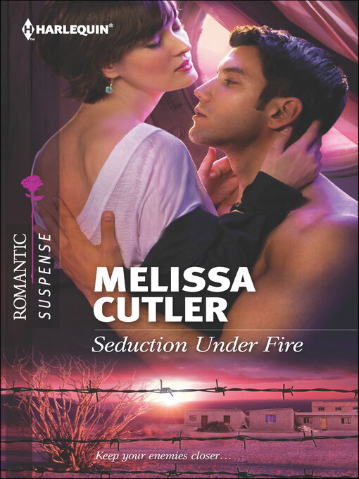 Title details for Seduction Under Fire by Melissa Cutler - Available